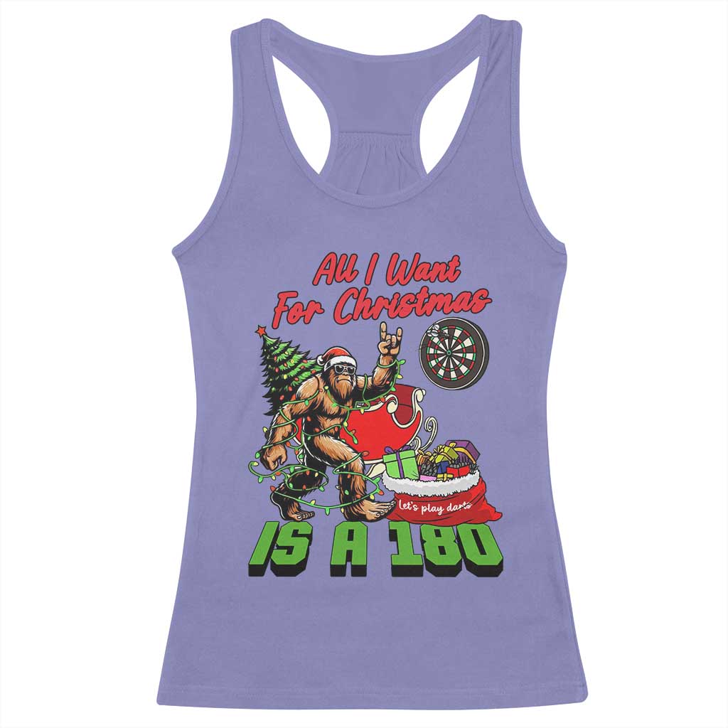 All I Want For Christmas Is A 180 Racerback Tank Top Bigfoot Lover Dartist Gift TS12 Violet Print Your Wear