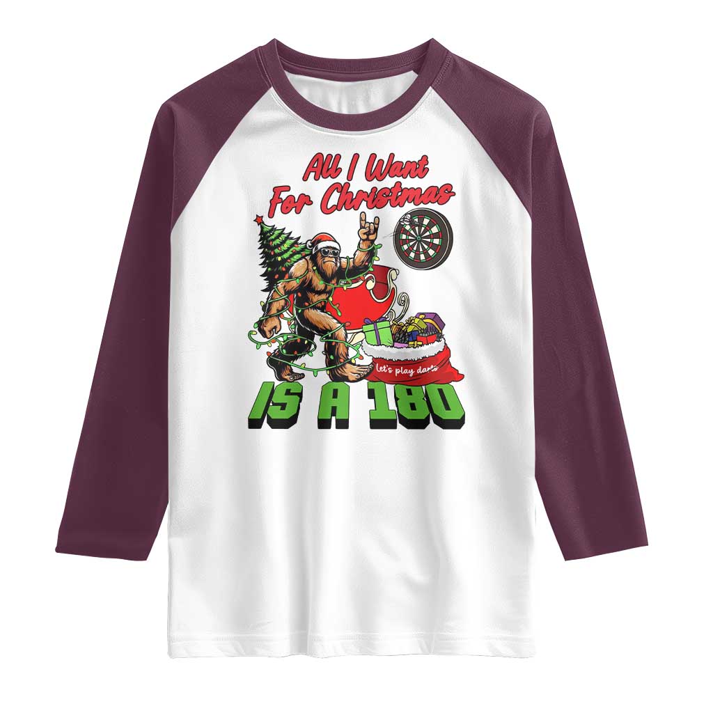 All I Want For Christmas Is A 180 Raglan Shirt Bigfoot Lover Dartist Gift TS12 White Maroon Print Your Wear