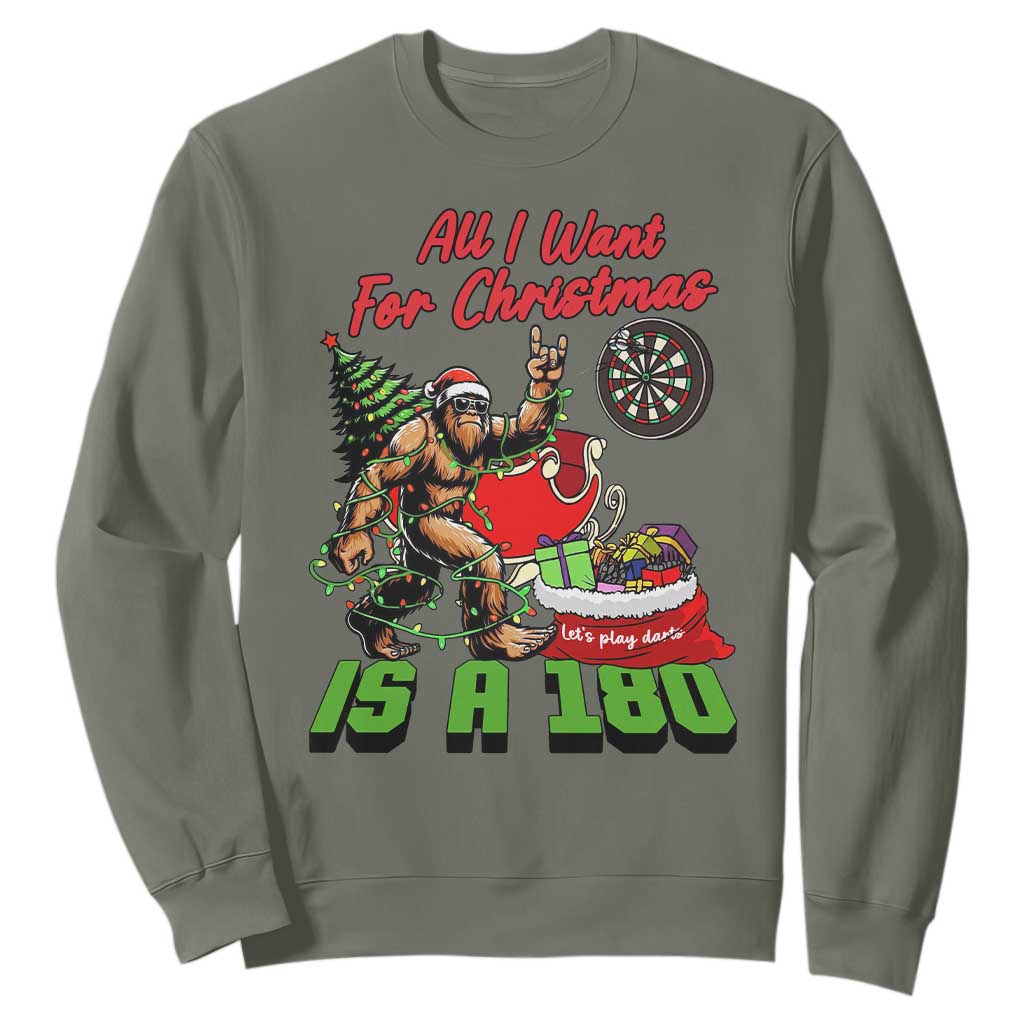 All I Want For Christmas Is A 180 Sweatshirt Bigfoot Lover Dartist Gift TS12 Military Green Print Your Wear