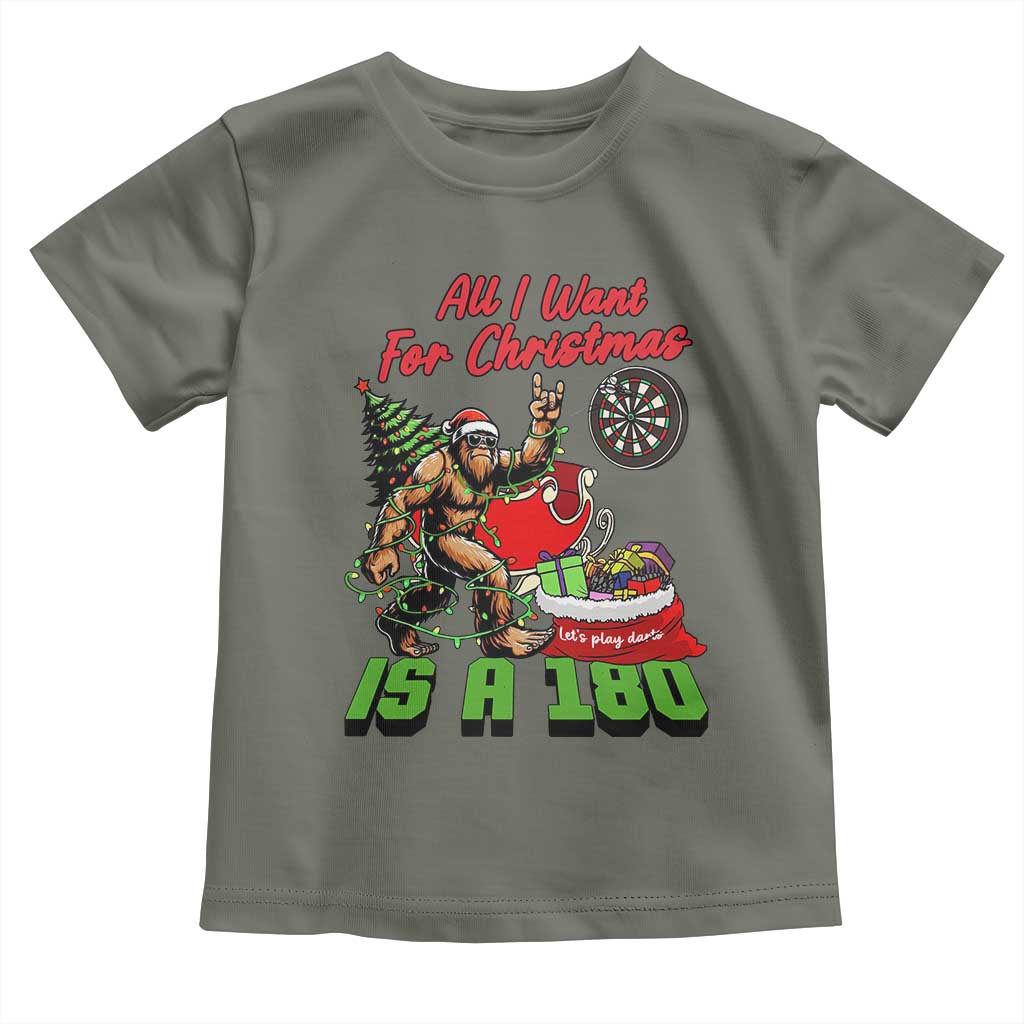 All I Want For Christmas Is A 180 Toddler T Shirt Bigfoot Lover Dartist Gift TS12 Military Green Print Your Wear