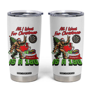 All I Want For Christmas Is A 180 Tumbler Cup Bigfoot Lover Dartist Gift TS12 White Print Your Wear