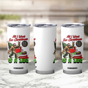 All I Want For Christmas Is A 180 Tumbler Cup Bigfoot Lover Dartist Gift TS12 Print Your Wear