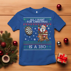 All I Want For Christmas Is A 180 T Shirt Santa Dart Player Xmas Gift TS12 Royal Blue Print Your Wear