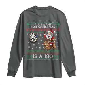 All I Want For Christmas Is A 180 Long Sleeve Shirt Santa Dart Player Xmas Gift TS12 Dark Heather Print Your Wear