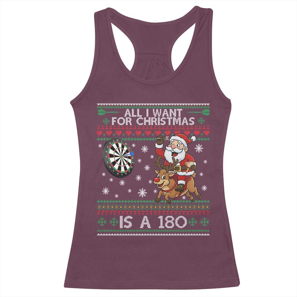 All I Want For Christmas Is A 180 Racerback Tank Top Santa Dart Player Xmas Gift TS12 Maroon Print Your Wear
