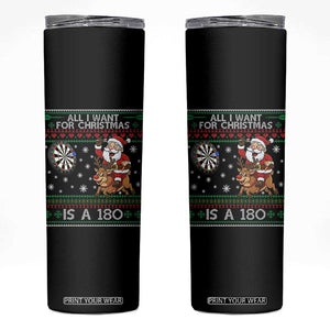 All I Want For Christmas Is A 180 Skinny Tumbler Santa Dart Player Xmas Gift TS12 Black Print Your Wear