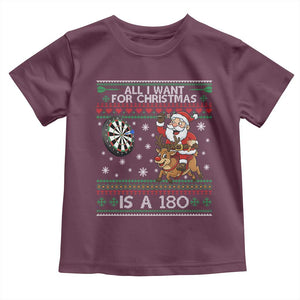 All I Want For Christmas Is A 180 Toddler T Shirt Santa Dart Player Xmas Gift TS12 Maroon Print Your Wear