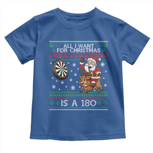 All I Want For Christmas Is A 180 Toddler T Shirt Santa Dart Player Xmas Gift TS12 Royal Blue Print Your Wear