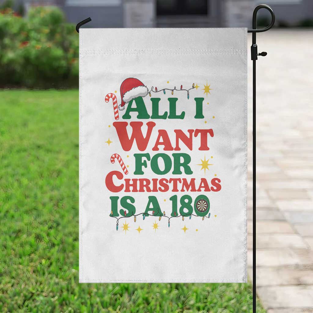 Funny Dart Player Garden Flag All I Want For Christmas Is A 180 TS12 Print Your Wear