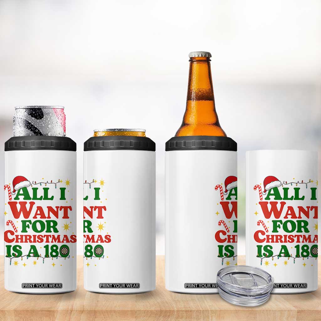 Funny Dart Player 4 in 1 Can Cooler Tumbler All I Want For Christmas Is A 180 TS12 Print Your Wear