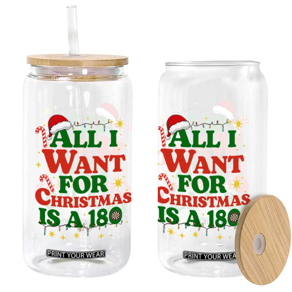 Funny Dart Player Glass Can All I Want For Christmas Is A 180 TS12 Print Your Wear