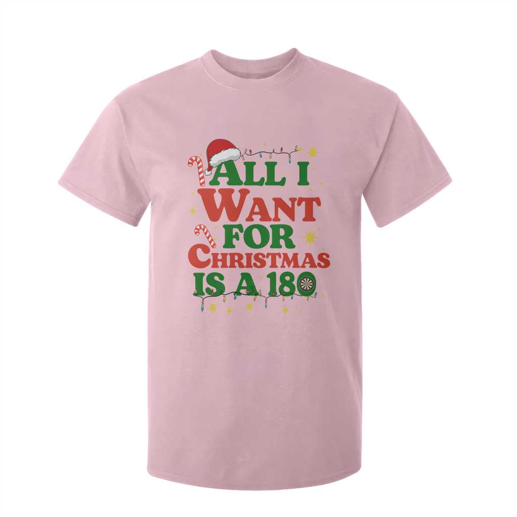 Funny Dart Player T Shirt For Kid All I Want For Christmas Is A 180 TS12 Light Pink Print Your Wear