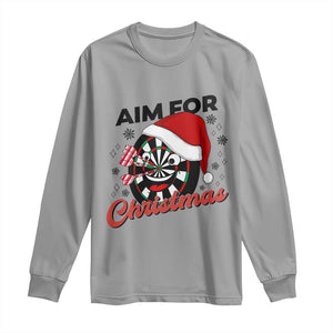 Funny Dart Player Aim For Christmas Long Sleeve Shirt Gift For Dartist TS12 Sport Gray Print Your Wear