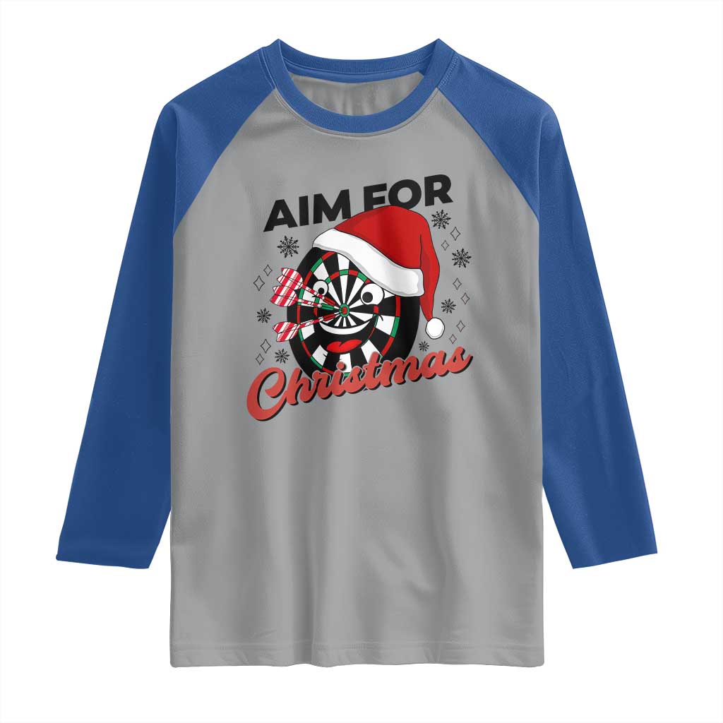 Funny Dart Player Aim For Christmas Raglan Shirt Gift For Dartist TS12 Sport Gray Royal Print Your Wear