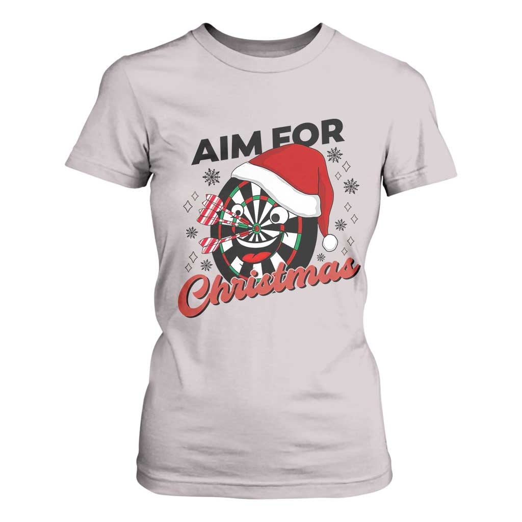 Funny Dart Player Aim For Christmas T Shirt For Women Gift For Dartist TS12 Ice Gray Print Your Wear