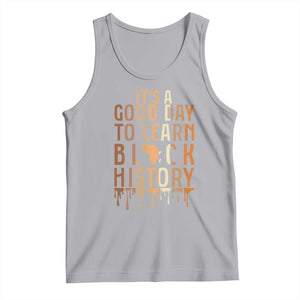 It Is A Good Day To Learn Black History Tank Top Black History Month TS12 Athletic Heather Print Your Wear