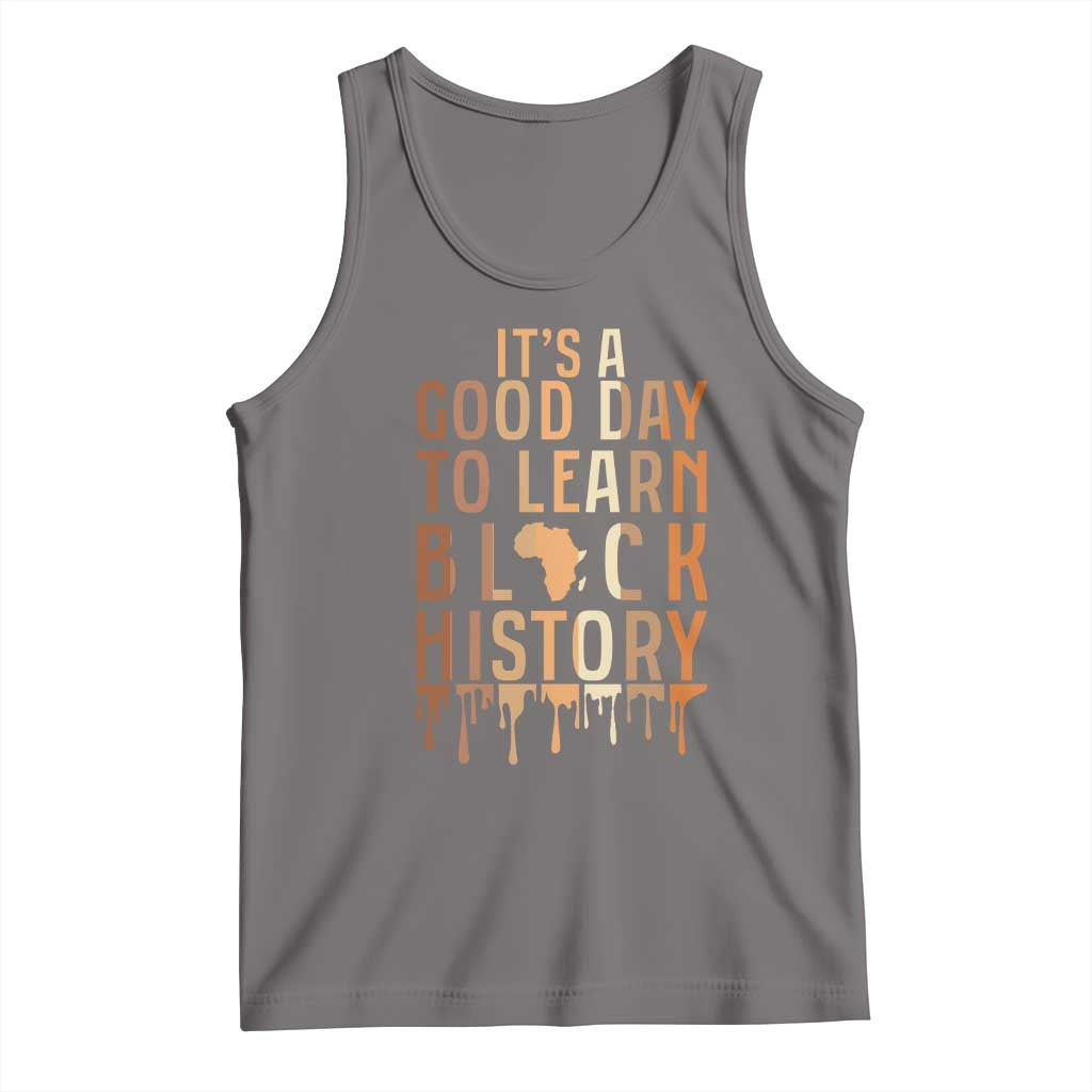 It Is A Good Day To Learn Black History Tank Top Black History Month TS12 Deep Heather Print Your Wear