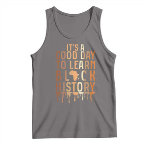 It Is A Good Day To Learn Black History Tank Top Black History Month TS12 Deep Heather Print Your Wear