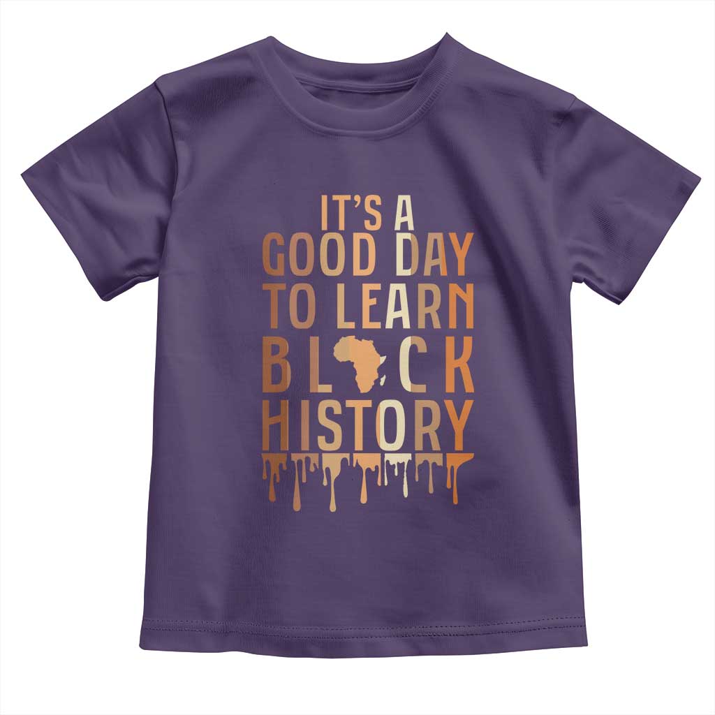 It Is A Good Day To Learn Black History Toddler T Shirt Black History Month TS12 Purple Print Your Wear