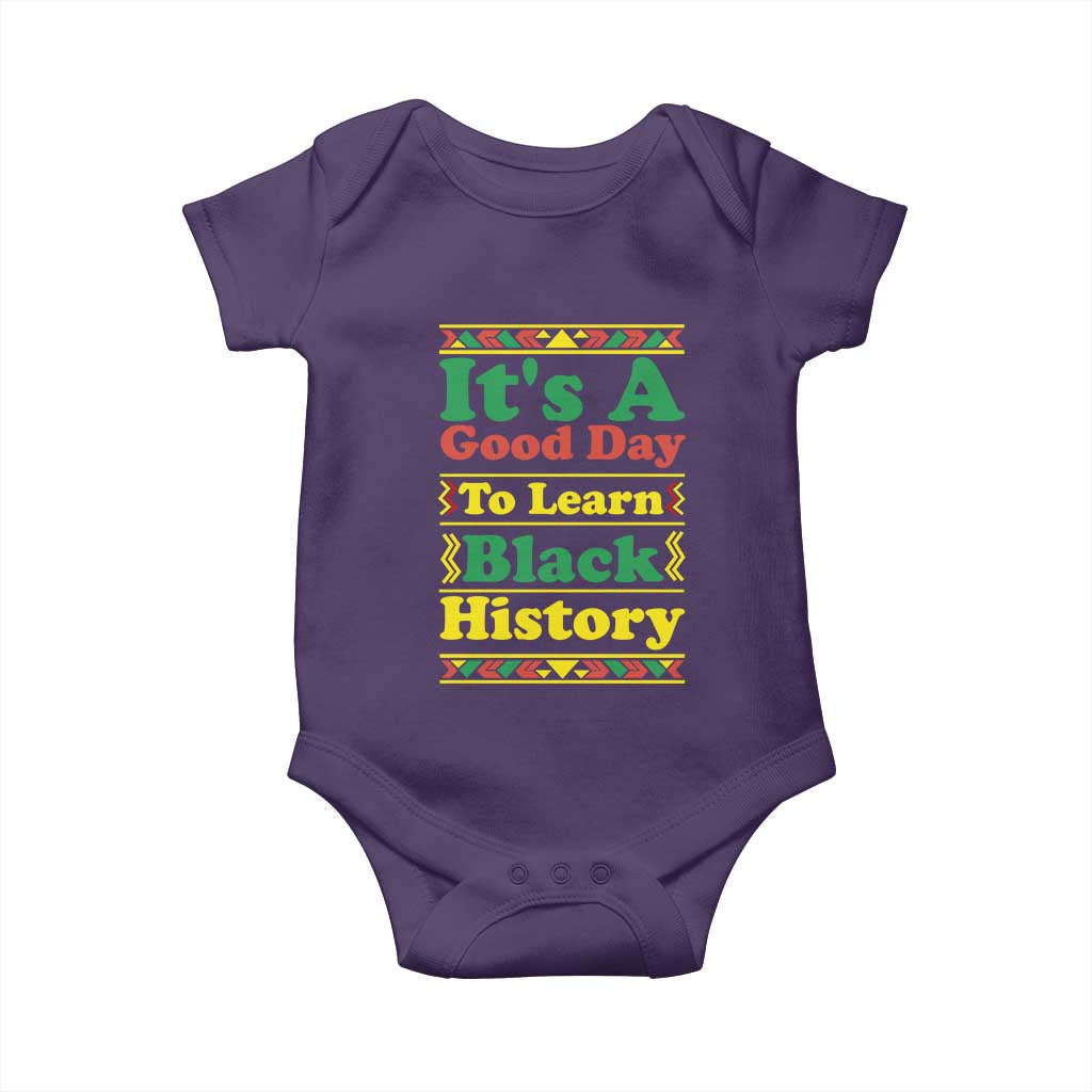 It Is A Good Day To Learn Black History Baby Onesie African American Pride Teacher Gift TS12 Purple Print Your Wear