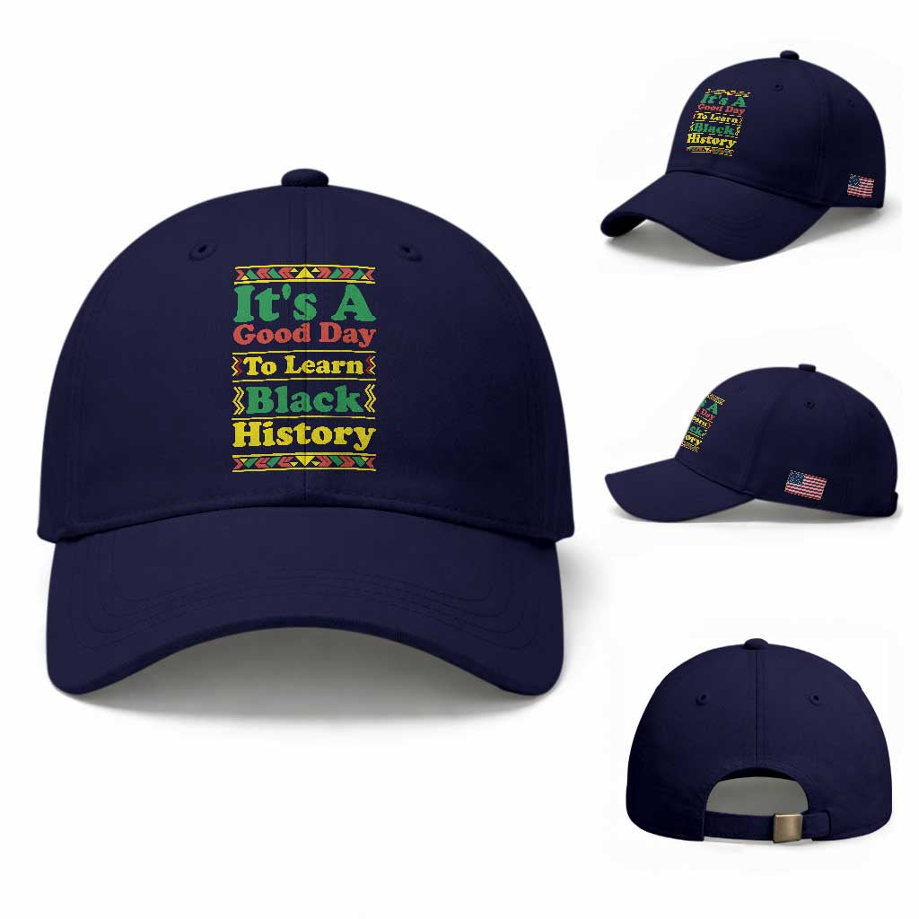 It Is A Good Day To Learn Black History Baseball Cap African American Pride Teacher Gift TS12 Baseball Cap Universal Fit Dark Blue Print Your Wear