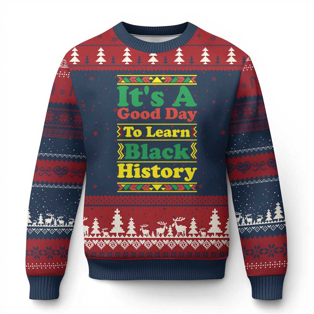 It Is A Good Day To Learn Black History Ugly Christmas Sweater African American Pride Teacher Gift TS12 Navy Red Print Your Wear