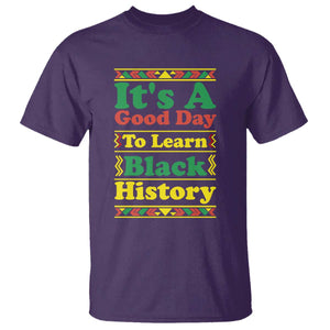 It Is A Good Day To Learn Black History T Shirt African American Pride Teacher Gift TS12 Purple Print Your Wear