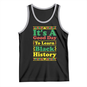 It Is A Good Day To Learn Black History Tank Top African American Pride Teacher Gift TS12 Black Athletic Heather Print Your Wear