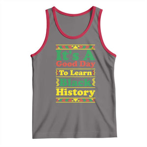 It Is A Good Day To Learn Black History Tank Top African American Pride Teacher Gift TS12 Deep Heather Red Print Your Wear