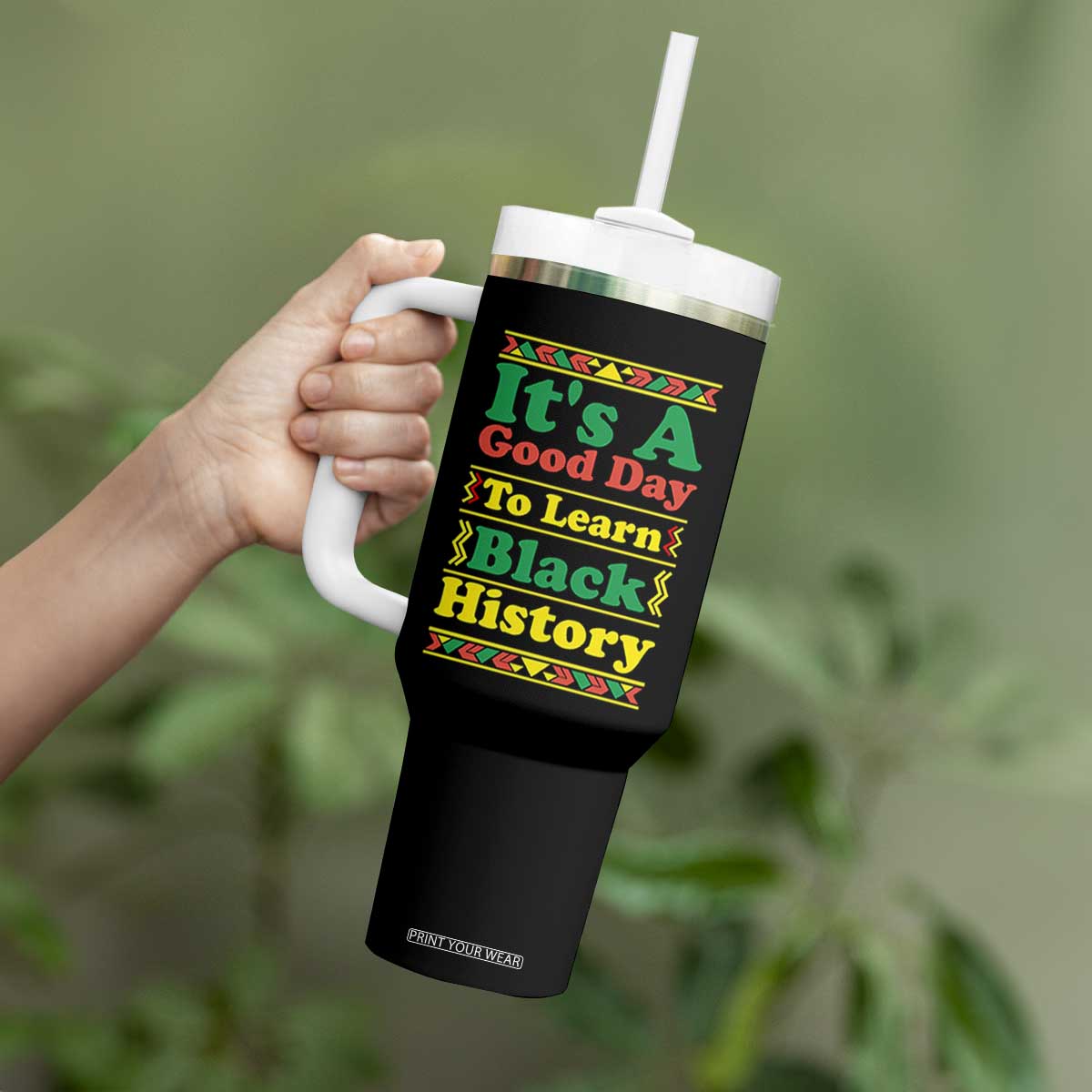 It Is A Good Day To Learn Black History Tumbler With Handle African American Pride Teacher Gift TS12 Print Your Wear