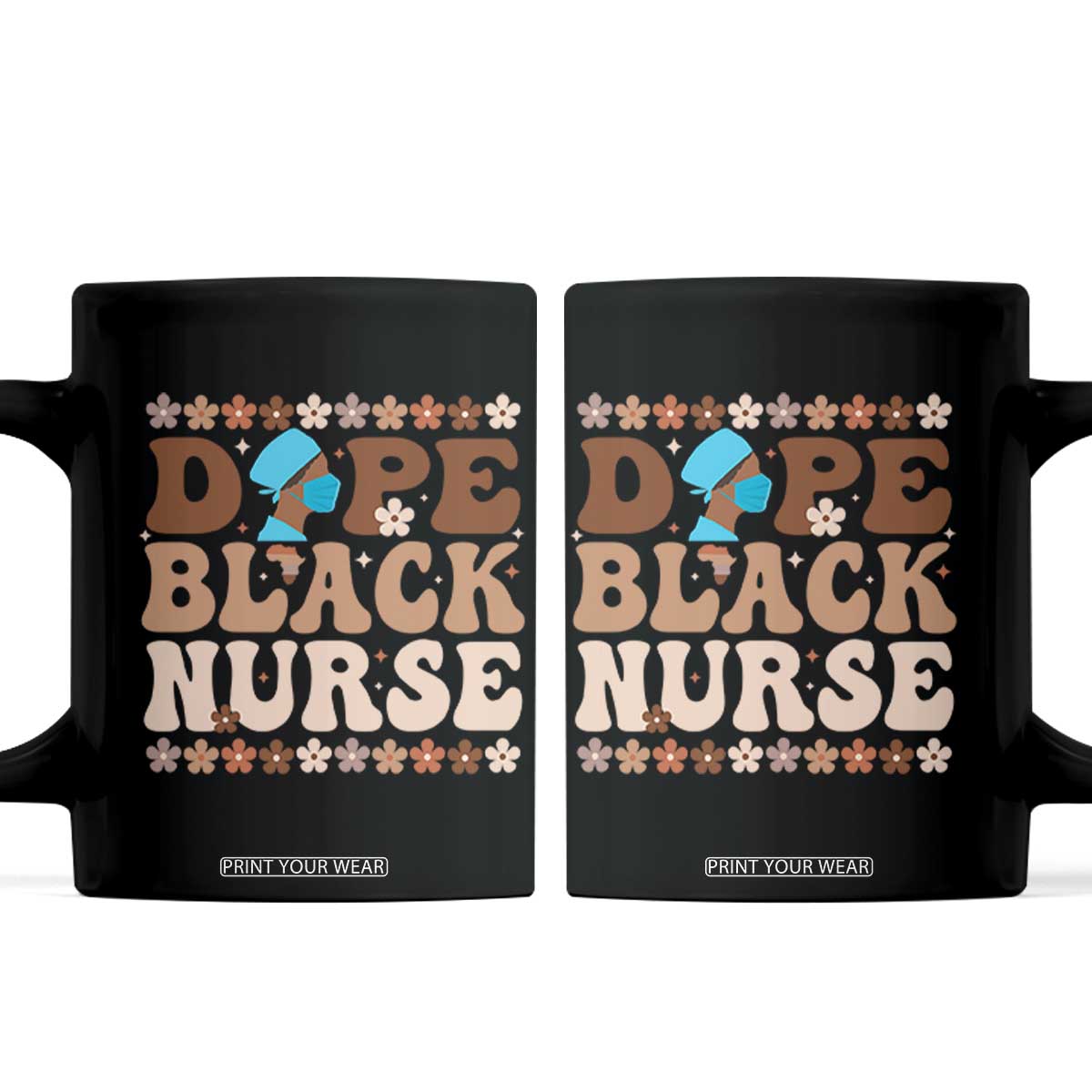 Dope Black Nurse Coffee Mug African American Black Nurse Gift TS12 Black Print Your Wear