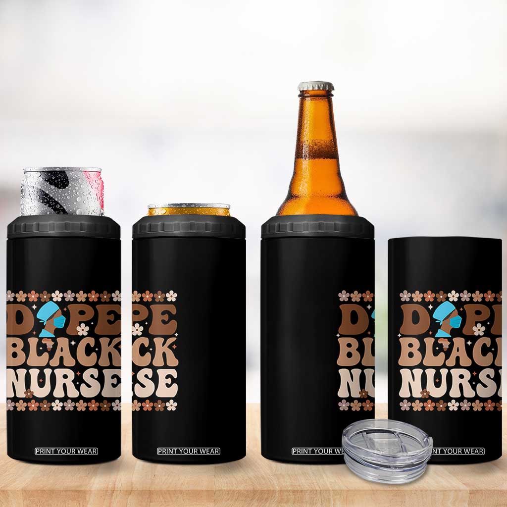 Dope Black Nurse 4 in 1 Can Cooler Tumbler African American Black Nurse Gift TS12 Print Your Wear