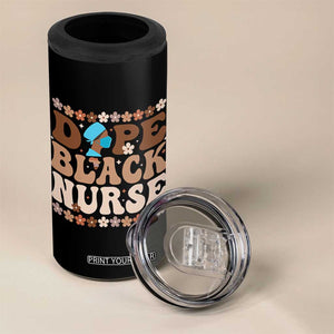 Dope Black Nurse 4 in 1 Can Cooler Tumbler African American Black Nurse Gift TS12 Print Your Wear