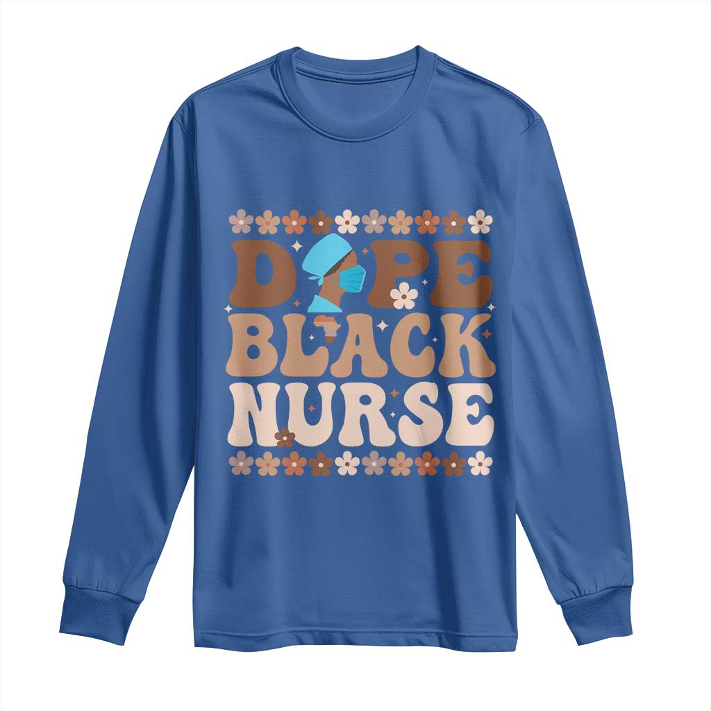 Dope Black Nurse Long Sleeve Shirt African American Black Nurse Gift TS12 Royal Blue Print Your Wear