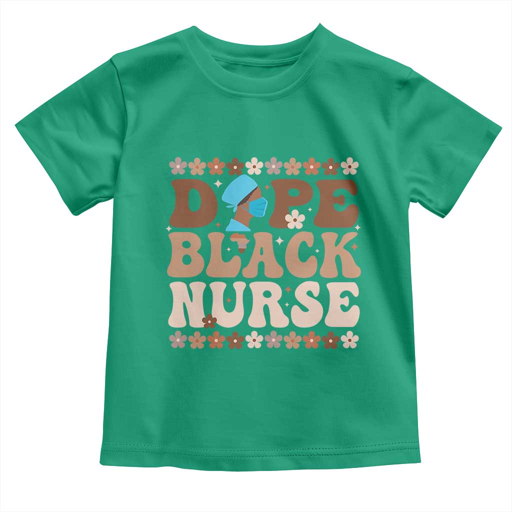 Dope Black Nurse Toddler T Shirt African American Black Nurse Gift TS12 Irish Green Print Your Wear