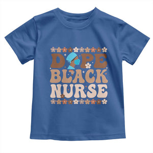 Dope Black Nurse Toddler T Shirt African American Black Nurse Gift TS12 Royal Blue Print Your Wear