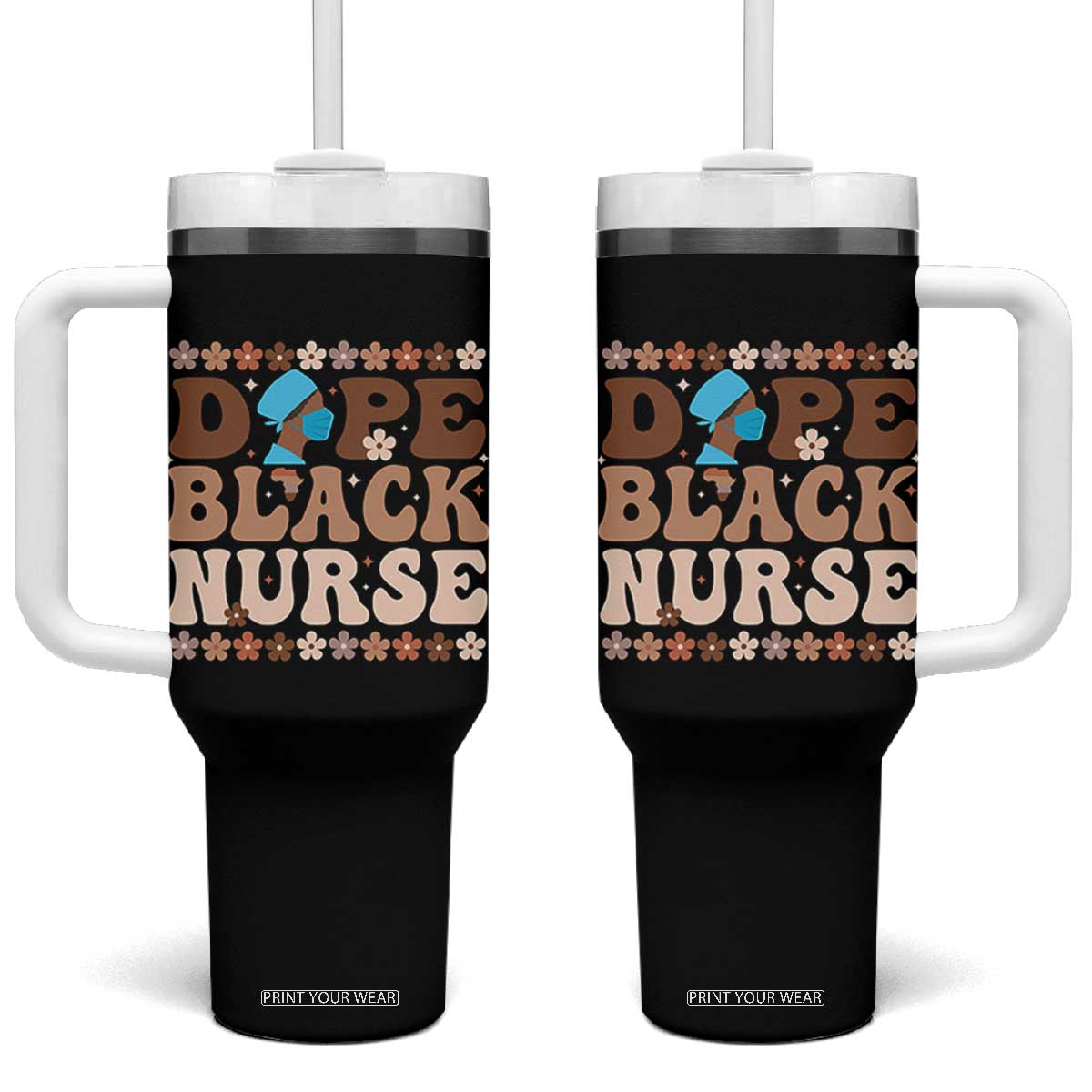 Dope Black Nurse Tumbler With Handle African American Black Nurse Gift TS12 One Size: 40 oz Black Print Your Wear