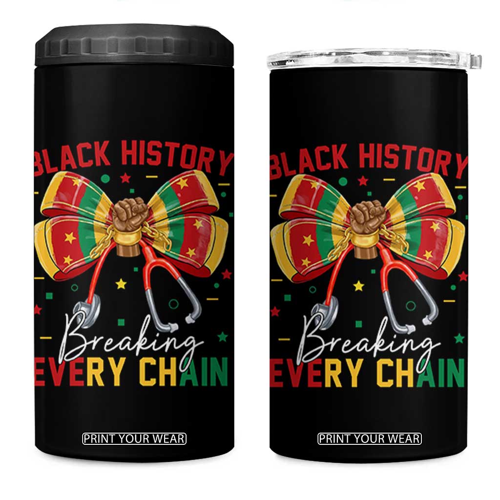Black History Breaking Every Chain 4 in 1 Can Cooler Tumbler Gift For Black Nurse TS12 One Size: 16 oz Black Print Your Wear
