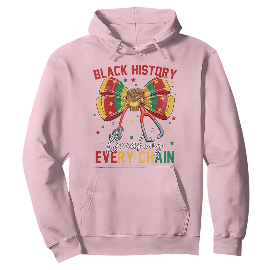 Black History Breaking Every Chain Hoodie Gift For Black Nurse TS12 Light Pink Print Your Wear
