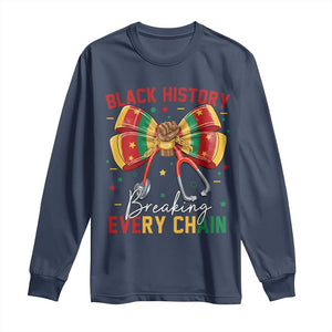 Black History Breaking Every Chain Long Sleeve Shirt Gift For Black Nurse TS12 Navy Print Your Wear