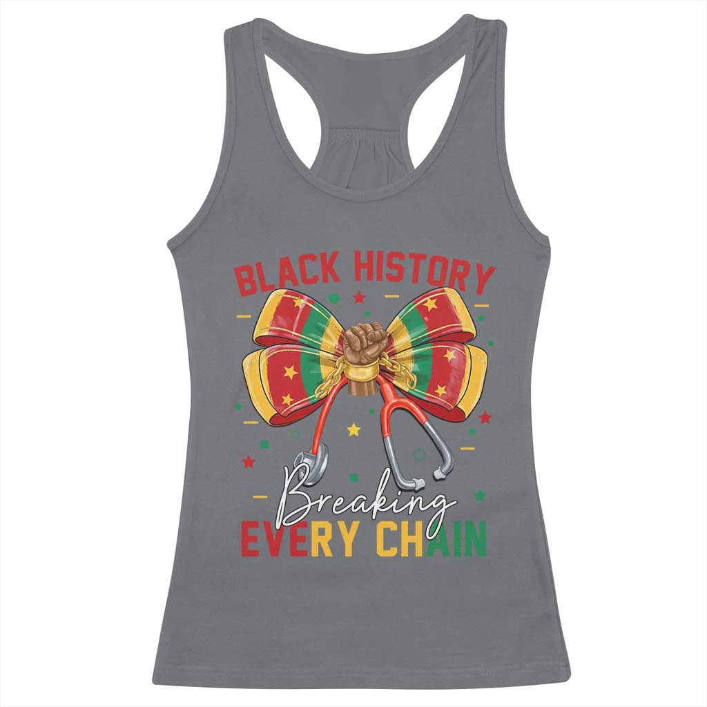 Black History Breaking Every Chain Racerback Tank Top Gift For Black Nurse TS12 Charcoal Print Your Wear