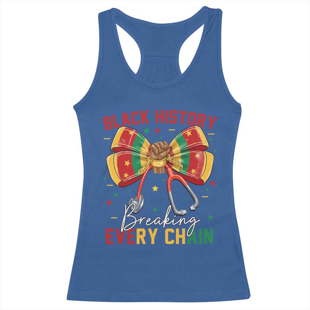 Black History Breaking Every Chain Racerback Tank Top Gift For Black Nurse TS12 Royal Blue Print Your Wear