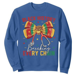 Black History Breaking Every Chain Sweatshirt Gift For Black Nurse TS12 Royal Blue Print Your Wear