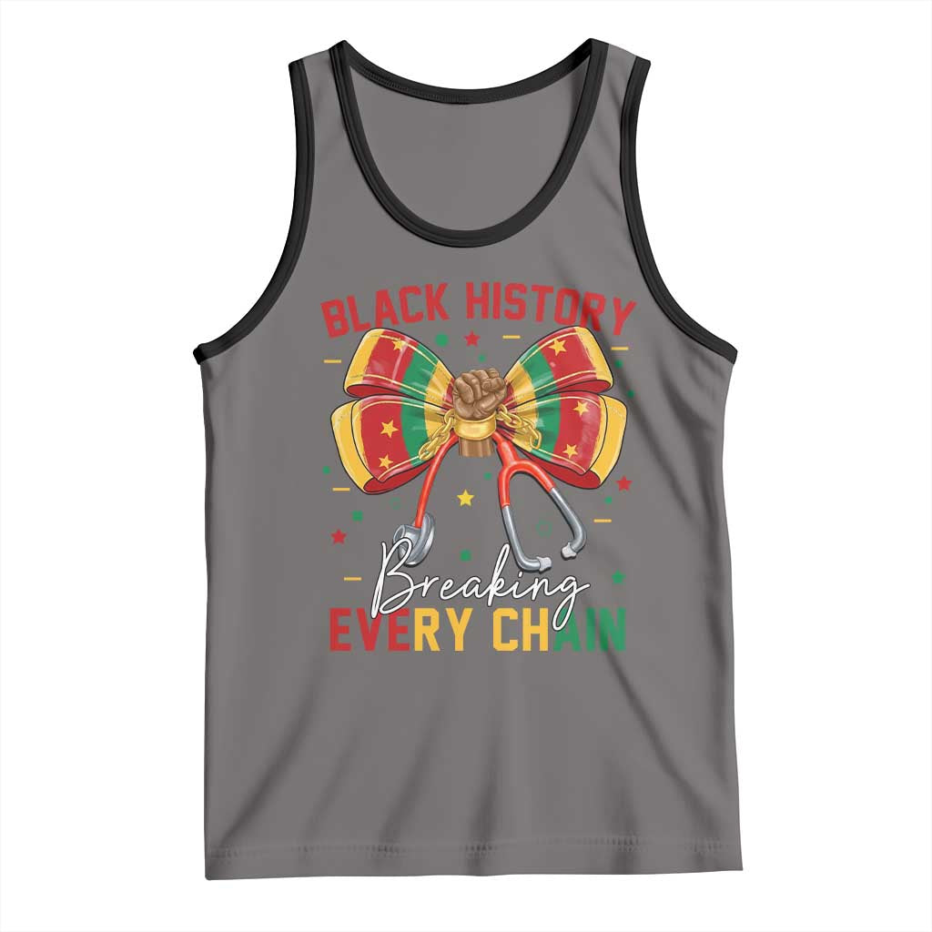 Black History Breaking Every Chain Tank Top Gift For Black Nurse TS12 Deep Heather Black Print Your Wear