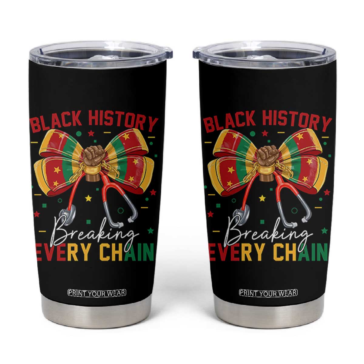 Black History Breaking Every Chain Tumbler Cup Gift For Black Nurse TS12 Black Print Your Wear