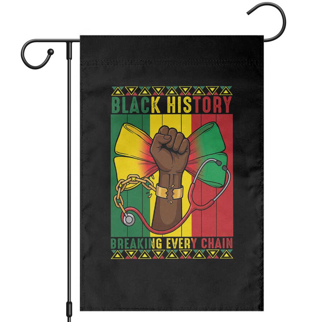 Breaking Every Chain Garden Flag Black History Medical Professional Gift TS12 Black Print Your Wear
