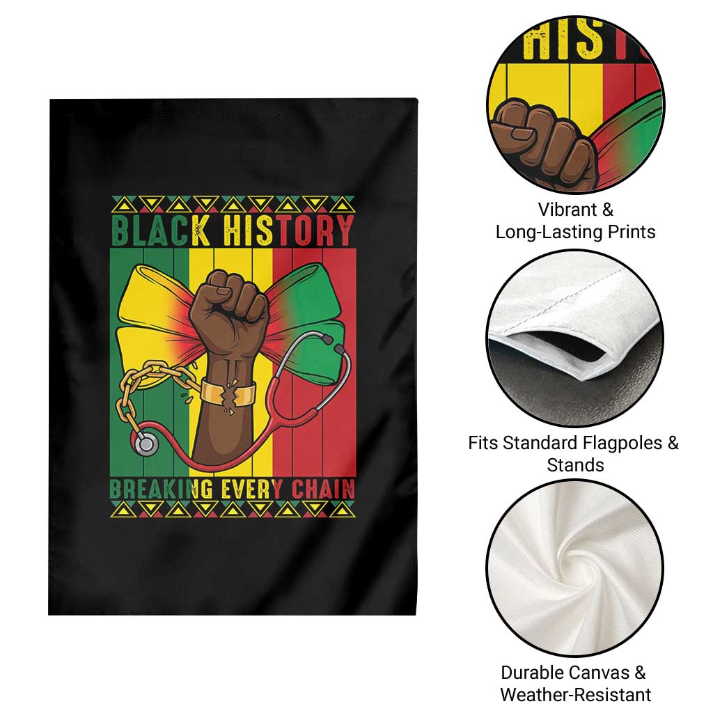 Breaking Every Chain Garden Flag Black History Medical Professional Gift TS12 Print Your Wear