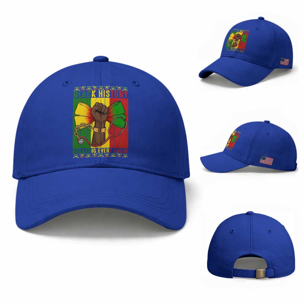 Breaking Every Chain Baseball Cap Black History Medical Professional Gift TS12 Baseball Cap Universal Fit Royal Blue Print Your Wear