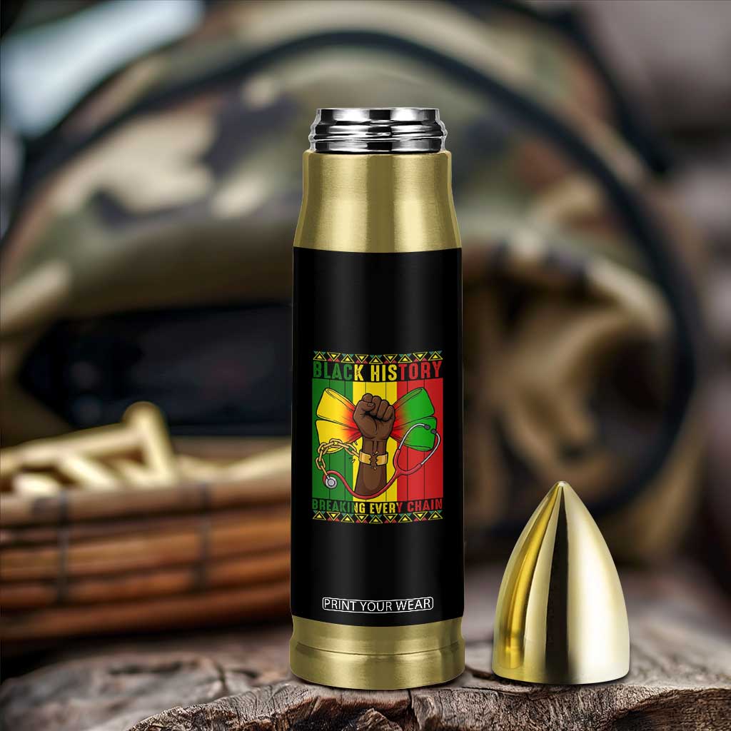 Breaking Every Chain Bullet Tumbler Black History Medical Professional Gift TS12 Print Your Wear