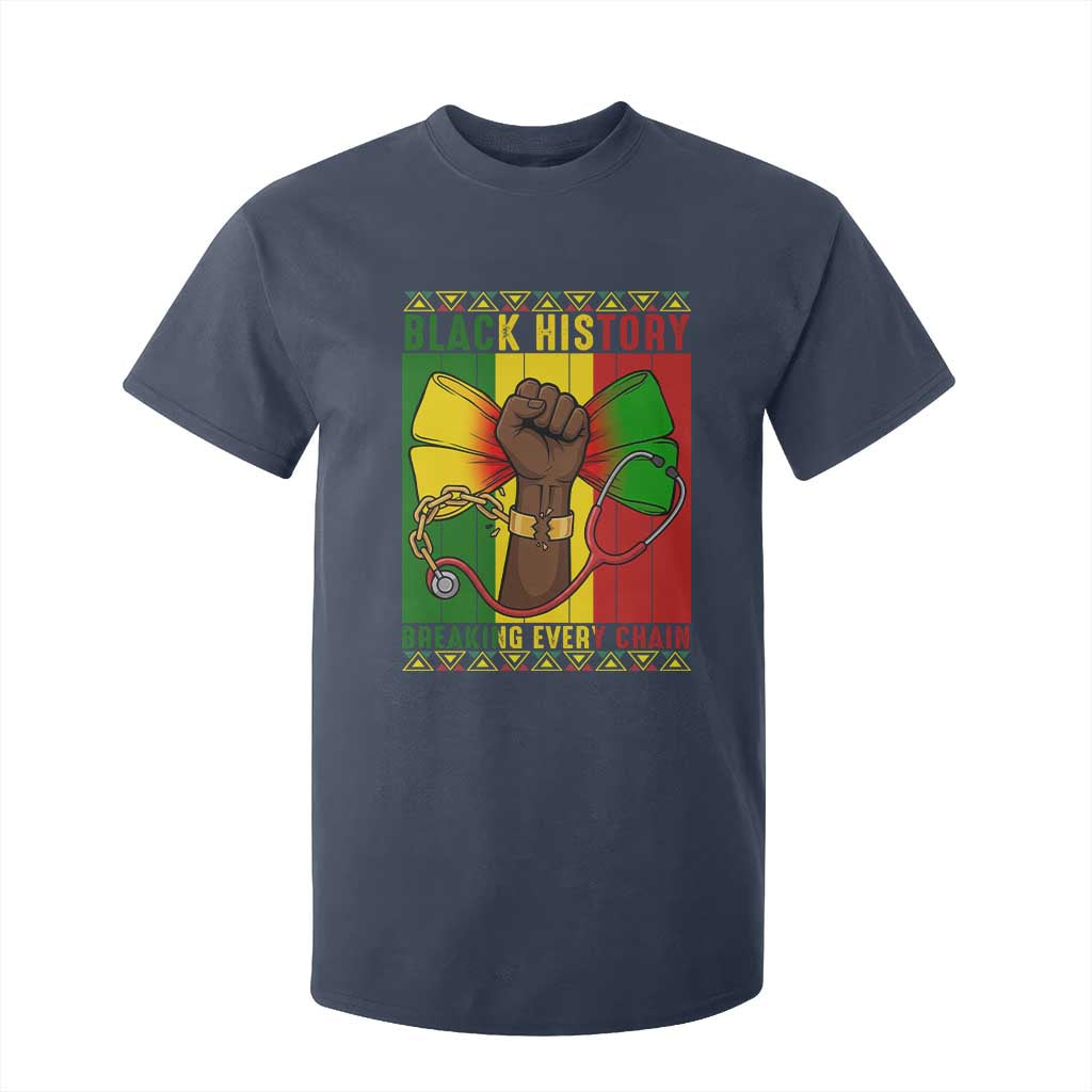 Breaking Every Chain T Shirt For Kid Black History Medical Professional Gift TS12 Navy Print Your Wear